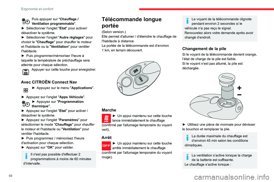 CITROEN BERLINGO VAN 2021 Notices Demploi (in French) 60
Ergonomie et confort
Puis appuyer sur "Chauffage /
Ventilation programmable ".
►
Sélectionner l'onglet " Etat
" pour activer/
désactiver le système.
►
Sélectionner CITROEN BERLINGO VAN 2021 Notices Demploi (in French) 60
Ergonomie et confort
Puis appuyer sur "Chauffage /
Ventilation programmable ".
►
Sélectionner l'onglet " Etat
" pour activer/
désactiver le système.
►
Sélectionner