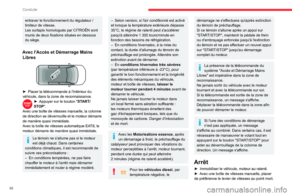 CITROEN BERLINGO VAN 2021 Notices Demploi (in French) 98
Conduite
entraver le fonctionnement du régulateur /
limiteur de vitesse.
Les surtapis homologués par CITROËN sont
munis de deux fixations situées en dessous
du siège.
Avec l'Accès et D CITROEN BERLINGO VAN 2021 Notices Demploi (in French) 98
Conduite
entraver le fonctionnement du régulateur /
limiteur de vitesse.
Les surtapis homologués par CITROËN sont
munis de deux fixations situées en dessous
du siège.
Avec l'Accès et D