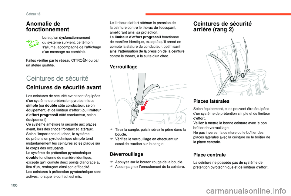 CITROEN BERLINGO VAN 2019 Notices Demploi (in French) 100
Anomalie de
fonctionnement
Lorsqu'un dysfonctionnement
du système sur vient, ce témoin
s'allume, accompagné de l'affichage
d'un message au combiné.
Faites vérifier par le CITROEN BERLINGO VAN 2019 Notices Demploi (in French) 100
Anomalie de
fonctionnement
Lorsqu'un dysfonctionnement
du système sur vient, ce témoin
s'allume, accompagné de l'affichage
d'un message au combiné.
Faites vérifier par le