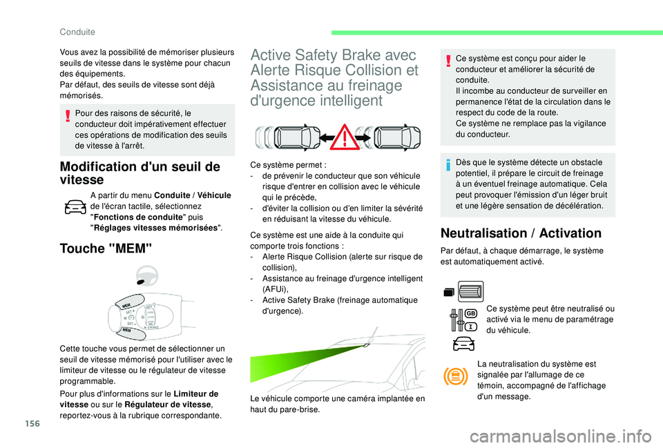 CITROEN BERLINGO VAN 2019 Notices Demploi (in French) 156
Pour des raisons de sécurité, le
conducteur doit impérativement effectuer
ces opérations de modification des seuils
de vitesse à l'arrêt.
Touche "MEM"
Pour plus d'informat CITROEN BERLINGO VAN 2019 Notices Demploi (in French) 156
Pour des raisons de sécurité, le
conducteur doit impérativement effectuer
ces opérations de modification des seuils
de vitesse à l'arrêt.
Touche "MEM"
Pour plus d'informat