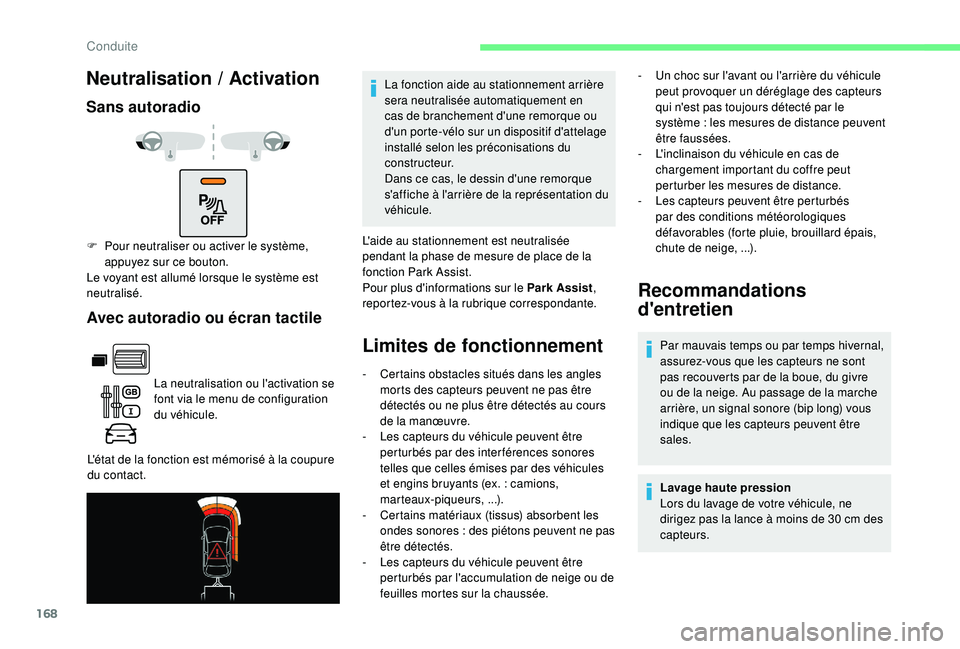 CITROEN BERLINGO VAN 2019 Notices Demploi (in French) 168
Neutralisation / Activation
Sans autoradio
Avec autoradio ou écran tactile
La neutralisation ou l'activation se
font via le menu de configuration
du véhicule.
L'état de la fonction es CITROEN BERLINGO VAN 2019 Notices Demploi (in French) 168
Neutralisation / Activation
Sans autoradio
Avec autoradio ou écran tactile
La neutralisation ou l'activation se
font via le menu de configuration
du véhicule.
L'état de la fonction es