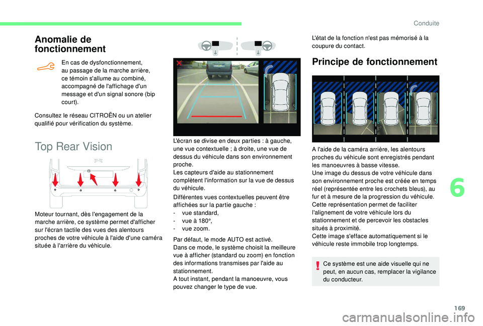 CITROEN BERLINGO VAN 2019 Notices Demploi (in French) 169
Anomalie de
fonctionnement
En cas de dysfonctionnement,
au passage de la marche arrière,
ce témoin s'allume au combiné,
accompagné de l'affichage d'un
message et d'un sign CITROEN BERLINGO VAN 2019 Notices Demploi (in French) 169
Anomalie de
fonctionnement
En cas de dysfonctionnement,
au passage de la marche arrière,
ce témoin s'allume au combiné,
accompagné de l'affichage d'un
message et d'un sign
