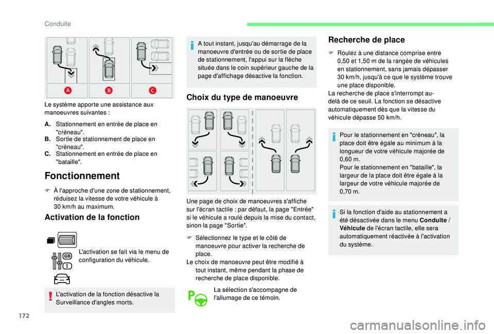 CITROEN BERLINGO VAN 2019 Notices Demploi (in French) 172
Fonctionnement
F À l'approche d'une zone de stationnement, réduisez la vitesse de votre véhicule Ã
30
km/h au maximum.
Activation de la fonction
L'activation se fait via le menu CITROEN BERLINGO VAN 2019 Notices Demploi (in French) 172
Fonctionnement
F À l'approche d'une zone de stationnement, réduisez la vitesse de votre véhicule Ã
30
km/h au maximum.
Activation de la fonction
L'activation se fait via le menu