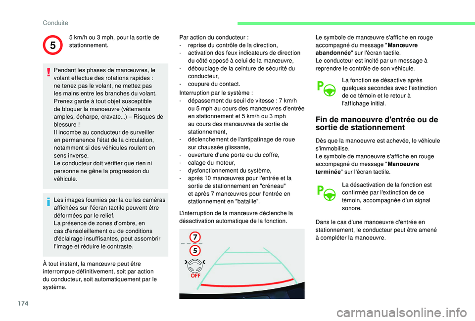 CITROEN BERLINGO VAN 2019 Notices Demploi (in French) 174
5
Pendant les phases de manœuvres, le
volant effectue des rotations rapides :
ne tenez pas le volant, ne mettez pas
les mains entre les branches du volant.
Prenez garde à tout objet suscept CITROEN BERLINGO VAN 2019 Notices Demploi (in French) 174
5
Pendant les phases de manœuvres, le
volant effectue des rotations rapides :
ne tenez pas le volant, ne mettez pas
les mains entre les branches du volant.
Prenez garde à tout objet suscept
