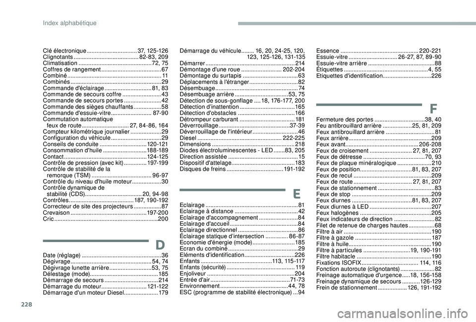 CITROEN BERLINGO VAN 2019  Notices Demploi (in French) 228
Eclairage ......................................................... 81
Eclairage à distance  ....................................... 42
Eclairage d'accompagnement
 

........................8