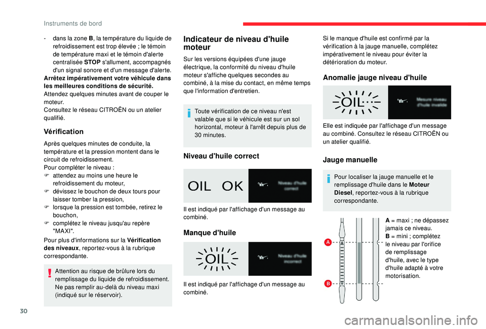 CITROEN BERLINGO VAN 2019  Notices Demploi (in French) 30
- dans la zone B, la température du liquide de 
refroidissement est trop élevée  ; le témoin 
de température maxi et le témoin d'alerte 
centralisée STOP  s'allument, accompagnés 
d