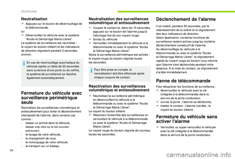 CITROEN BERLINGO VAN 2019 Notices Demploi (in French) 50
Fermeture du véhicule avec
surveillance périmétrique
seule
Neutralisez les sur veillances volumétrique et
antisoulèvement pour éviter le déclenchement
intempestif de l'alarme, dans c CITROEN BERLINGO VAN 2019 Notices Demploi (in French) 50
Fermeture du véhicule avec
surveillance périmétrique
seule
Neutralisez les sur veillances volumétrique et
antisoulèvement pour éviter le déclenchement
intempestif de l'alarme, dans c