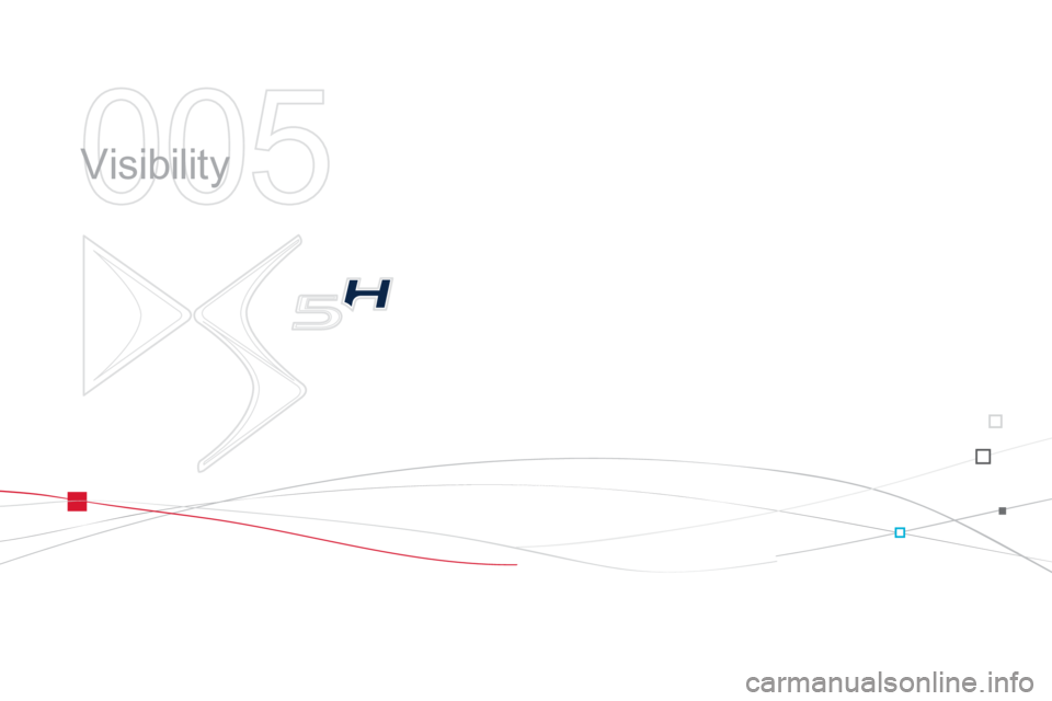Citroen DS5 HYBRID4 2013 1.G Owners Manual 005
  Visibility  