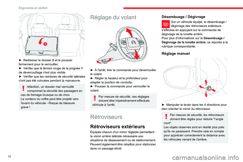 CITROEN C3 2020  Notices Demploi (in French) 38
Ergonomie et confort
 
► Redresser le dossier 2 et le pousser 
fermement pour le verrouiller.
► Vérifier que le témoin rouge de la poignée  1 
de déverrouillage n'est plus visible.
► 