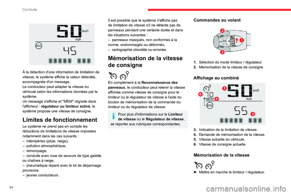 CITROEN C3 2020 Notices Demploi (in French) 94
Conduite
À la détection d'une information de limitation de
vitesse, le système affiche la valeur détectée,
accompagnée d'un message.
Le conducteur peut adapter la vitesse du
véh CITROEN C3 2020 Notices Demploi (in French) 94
Conduite
À la détection d'une information de limitation de
vitesse, le système affiche la valeur détectée,
accompagnée d'un message.
Le conducteur peut adapter la vitesse du
véh