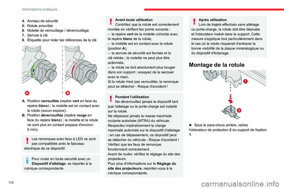 CITROEN C3 AIRCROSS 2021  Notices Demploi (in French) 130
Informations pratiques
4.Anneau de sécurité
5. Rotule amovible
6.
Molette de verrouillage / déverrouillage
7. Serrure à clé
8. Étiquette pour noter les références de la clé
 
 
A.Position