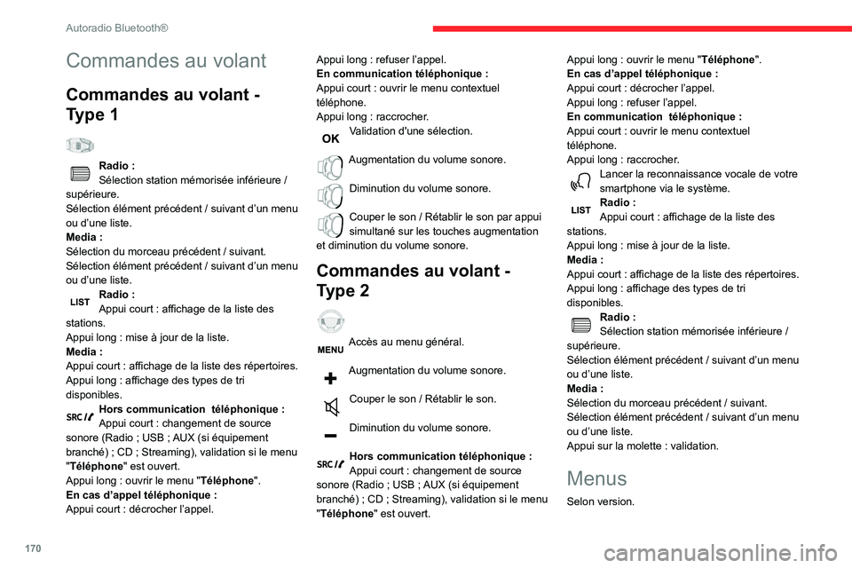 CITROEN C3 AIRCROSS 2021 Notices Demploi (in French) 170
Autoradio Bluetooth®
Commandes au volant
Commandes au volant -
Type 1
Radio :Sélection station mémorisée inférieure /
supérieure.
Sélection élément précédent / suivant d’un menu CITROEN C3 AIRCROSS 2021 Notices Demploi (in French) 170
Autoradio Bluetooth®
Commandes au volant
Commandes au volant -
Type 1
Radio :Sélection station mémorisée inférieure /
supérieure.
Sélection élément précédent / suivant d’un menu