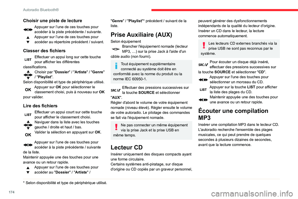 CITROEN C3 AIRCROSS 2021 Notices Demploi (in French) 174
Autoradio Bluetooth®
Choisir une piste de lecture
Appuyer sur l’une de ces touches pour accéder à la piste précédente / suivante.
Appuyer sur l’une de ces touches pour accéder au répert CITROEN C3 AIRCROSS 2021 Notices Demploi (in French) 174
Autoradio Bluetooth®
Choisir une piste de lecture
Appuyer sur l’une de ces touches pour accéder à la piste précédente / suivante.
Appuyer sur l’une de ces touches pour accéder au répert