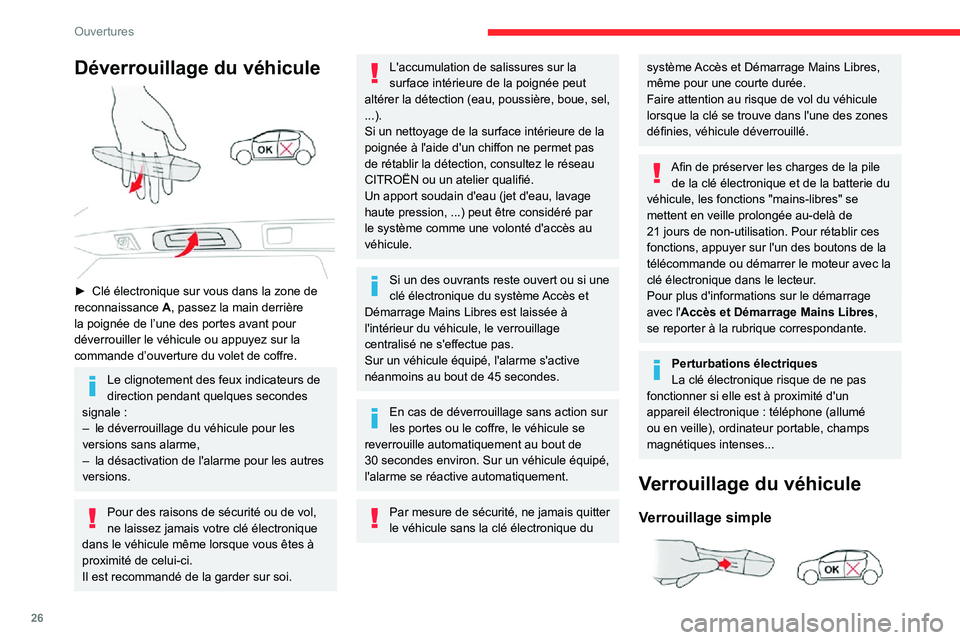 CITROEN C3 AIRCROSS 2021  Notices Demploi (in French) 26
Ouvertures
Déverrouillage du véhicule 
 
► Clé électronique sur vous dans la zone de reconnaissance A, passez la main derrière 
la poignée de l’une des portes avant pour 
déverrouiller l