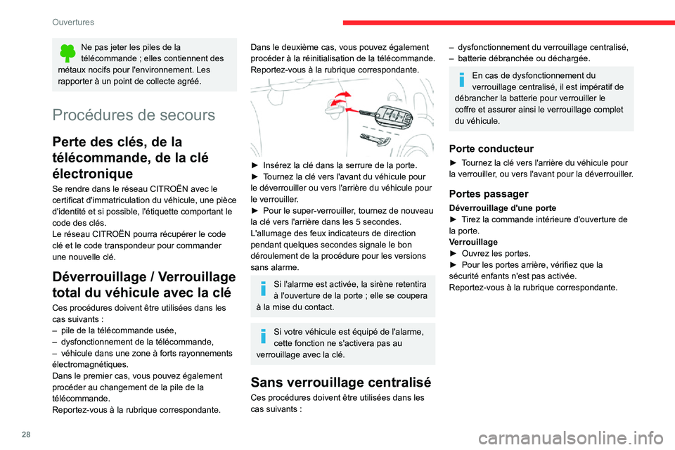 CITROEN C3 AIRCROSS 2021  Notices Demploi (in French) 28
Ouvertures
Ne pas jeter les piles de la télécommande ; elles contiennent des métaux nocifs pour l'environnement. Les 
rapporter à un point de collecte agréé.
Procédures de secours
Perte 