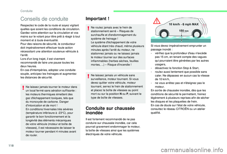 CITROEN C3 AIRCROSS 2019 Notices Demploi (in French) 118
Conseils de conduite
Respectez le code de la route et soyez vigilant
quelles que soient les conditions de circulation.
Gardez votre attention sur la circulation et vos
mains sur le volant pour CITROEN C3 AIRCROSS 2019 Notices Demploi (in French) 118
Conseils de conduite
Respectez le code de la route et soyez vigilant
quelles que soient les conditions de circulation.
Gardez votre attention sur la circulation et vos
mains sur le volant pour