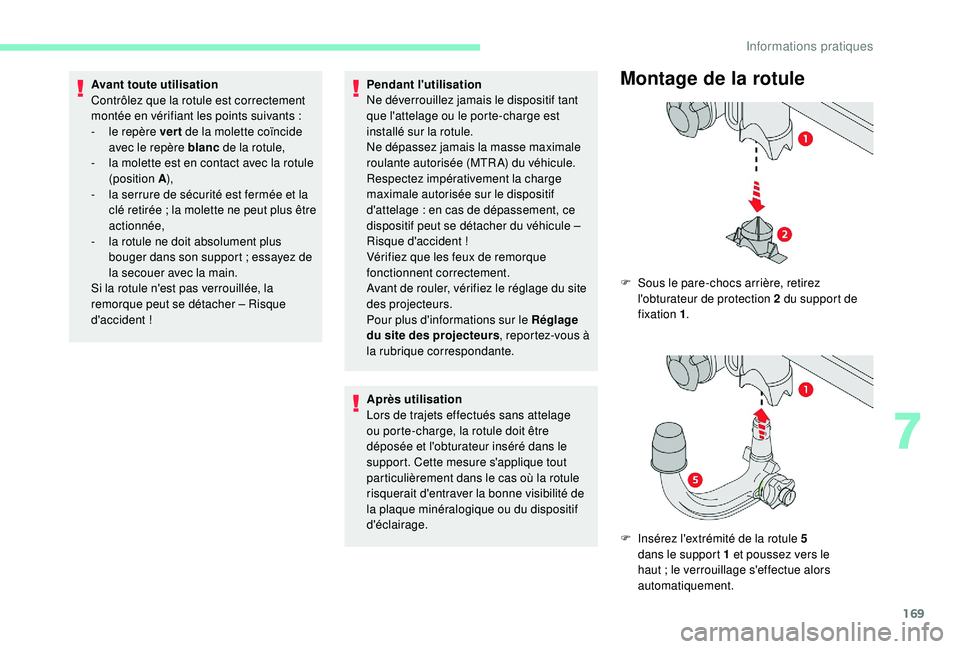 CITROEN C3 AIRCROSS 2019 Notices Demploi (in French) 169
Avant toute utilisation
Contrôlez que la rotule est correctement
montée en vérifiant les points suivants :
-
l
e repère vert de la molette coïncide
avec le repère blanc de la rotule, CITROEN C3 AIRCROSS 2019 Notices Demploi (in French) 169
Avant toute utilisation
Contrôlez que la rotule est correctement
montée en vérifiant les points suivants :
-
l
e repère vert de la molette coïncide
avec le repère blanc de la rotule,