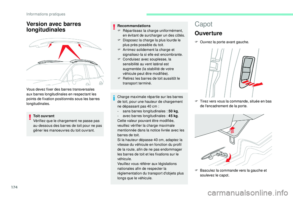 CITROEN C3 AIRCROSS 2019 Notices Demploi (in French) 174
Version avec barres
longitudinales
Vous devez fixer des barres transversales
aux barres longitudinales en respectant les
points de fixation positionnés sous les barres
longitudinales.Toit ouv CITROEN C3 AIRCROSS 2019 Notices Demploi (in French) 174
Version avec barres
longitudinales
Vous devez fixer des barres transversales
aux barres longitudinales en respectant les
points de fixation positionnés sous les barres
longitudinales.Toit ouv