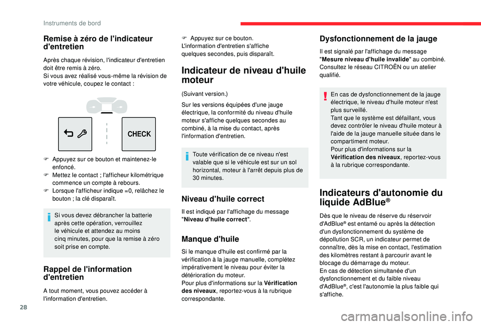 CITROEN C3 AIRCROSS 2019 Notices Demploi (in French) 28
CHECK
Remise à zéro de l'indicateur
d'entretien
Après chaque révision, l'indicateur d'entretien
doit être remis à zéro.
Si vous avez réalisé vous-même la révision de
v CITROEN C3 AIRCROSS 2019 Notices Demploi (in French) 28
CHECK
Remise à zéro de l'indicateur
d'entretien
Après chaque révision, l'indicateur d'entretien
doit être remis à zéro.
Si vous avez réalisé vous-même la révision de
v