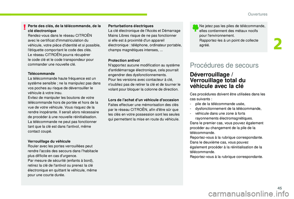 CITROEN C3 AIRCROSS 2019 Notices Demploi (in French) 45
Per te des clés, de la télécommande, de la
clé électronique
Rendez-vous dans le réseau CITROËN
avec le certificat d'immatriculation du
véhicule, votre pièce d'identité et si po CITROEN C3 AIRCROSS 2019 Notices Demploi (in French) 45
Per te des clés, de la télécommande, de la
clé électronique
Rendez-vous dans le réseau CITROËN
avec le certificat d'immatriculation du
véhicule, votre pièce d'identité et si po