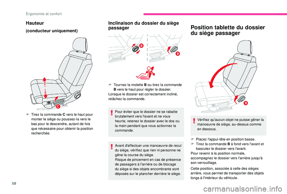 CITROEN C3 AIRCROSS 2019 Notices Demploi (in French) 58
Hauteur
(conducteur uniquement)
F Tirez la commande C vers le haut pour monter le siège ou poussez-la vers le
bas pour le descendre, autant de fois
que nécessaire pour obtenir la position
rech CITROEN C3 AIRCROSS 2019 Notices Demploi (in French) 58
Hauteur
(conducteur uniquement)
F Tirez la commande C vers le haut pour monter le siège ou poussez-la vers le
bas pour le descendre, autant de fois
que nécessaire pour obtenir la position
rech