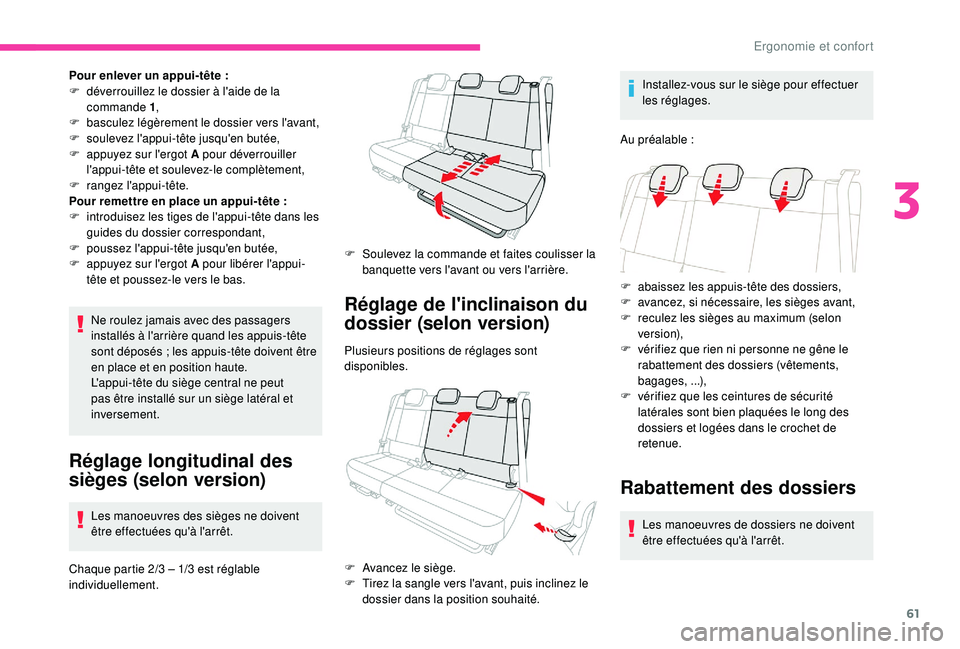 CITROEN C3 AIRCROSS 2019 Notices Demploi (in French) 61
Pour enlever un appui-tête :
F d éverrouillez le dossier à l'aide de la
commande 1 ,
F
b
asculez légèrement le dossier vers l'avant,
F
s
oulevez l'appui-tête jusqu'en CITROEN C3 AIRCROSS 2019 Notices Demploi (in French) 61
Pour enlever un appui-tête :
F d éverrouillez le dossier à l'aide de la
commande 1 ,
F
b
asculez légèrement le dossier vers l'avant,
F
s
oulevez l'appui-tête jusqu'en