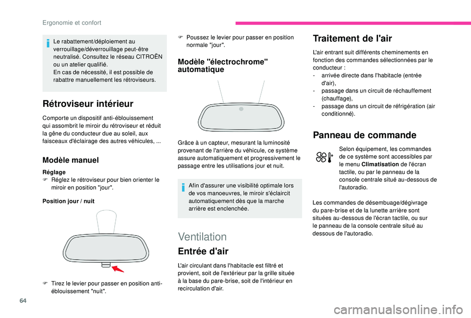 CITROEN C3 AIRCROSS 2019 Notices Demploi (in French) 64
Le rabattement/déploiement au
verrouillage/déverrouillage peut-être
neutralisé. Consultez le réseau CITROËN
ou un atelier qualifié.
En cas de nécessité, il est possible de
rabattre man CITROEN C3 AIRCROSS 2019 Notices Demploi (in French) 64
Le rabattement/déploiement au
verrouillage/déverrouillage peut-être
neutralisé. Consultez le réseau CITROËN
ou un atelier qualifié.
En cas de nécessité, il est possible de
rabattre man