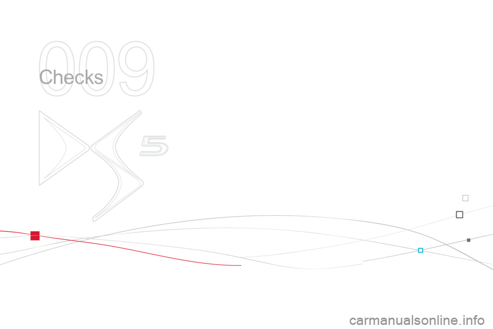 Citroen DS5 2013 1.G Owners Manual 009
  Checks  