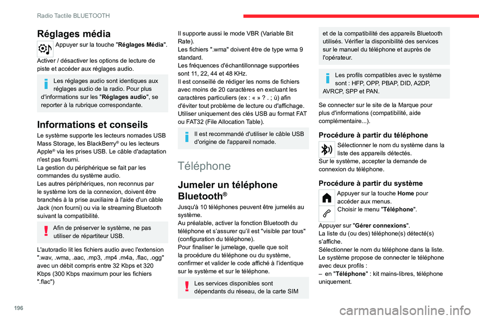 CITROEN C4 2021 Notices Demploi (in French) 196
Radio Tactile BLUETOOTH
Réglages média
Appuyer sur la touche "Réglages Média".
Activer / désactiver les options de lecture de
piste et accéder aux réglages audio.
Les réglages au CITROEN C4 2021 Notices Demploi (in French) 196
Radio Tactile BLUETOOTH
Réglages média
Appuyer sur la touche "Réglages Média".
Activer / désactiver les options de lecture de
piste et accéder aux réglages audio.
Les réglages au