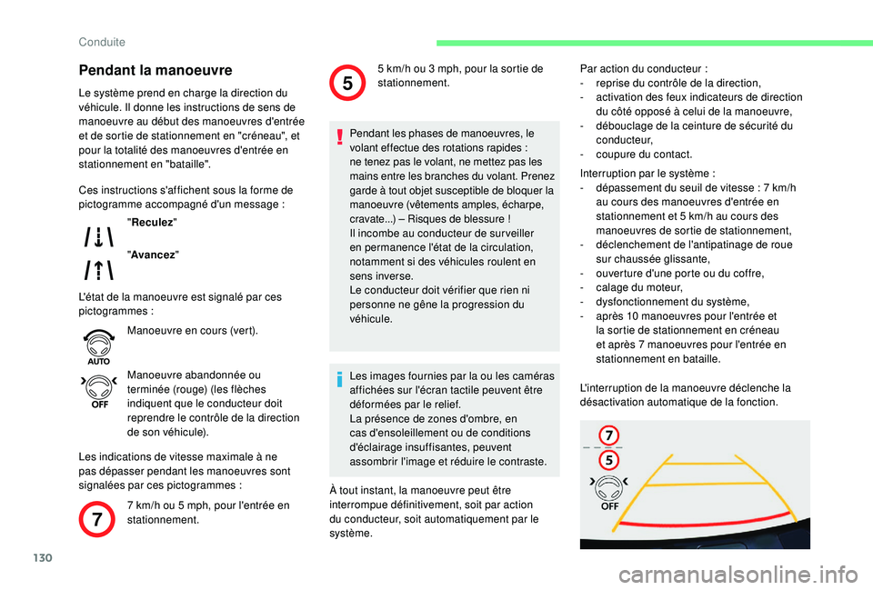 CITROEN C4CACTUS 2019 Notices Demploi (in French) 130
7
5
Pendant la manoeuvre
Le système prend en charge la direction du
véhicule. Il donne les instructions de sens de
manoeuvre au début des manoeuvres d'entrée
et de sortie de stationneme CITROEN C4CACTUS 2019 Notices Demploi (in French) 130
7
5
Pendant la manoeuvre
Le système prend en charge la direction du
véhicule. Il donne les instructions de sens de
manoeuvre au début des manoeuvres d'entrée
et de sortie de stationneme