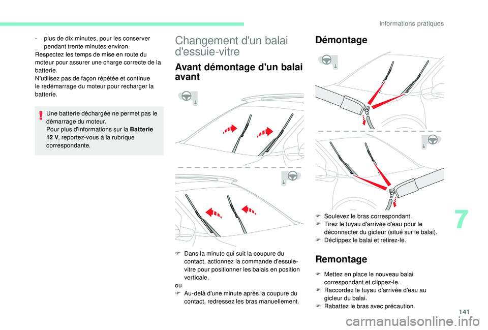 CITROEN C4CACTUS 2019 Notices Demploi (in French) 141
Une batterie déchargée ne permet pas le
démarrage du moteur.
Pour plus d'informations sur la Batterie
12 V, reportez-vous à la rubrique
correspondante.
-
p
lus de dix minutes, pour CITROEN C4CACTUS 2019 Notices Demploi (in French) 141
Une batterie déchargée ne permet pas le
démarrage du moteur.
Pour plus d'informations sur la Batterie
12 V, reportez-vous à la rubrique
correspondante.
-
p
lus de dix minutes, pour