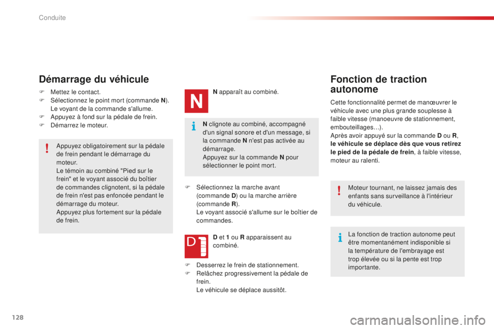 CITROEN C4CACTUS 2018 Notices Demploi (in French) 128
N clignote au combiné, accompagné
d'un signal sonore et d'un message, si
la commande N n'est pas activée au
démarrage.
Appuyez sur la commande N pour
sélectionner le point mor CITROEN C4CACTUS 2018 Notices Demploi (in French) 128
N clignote au combiné, accompagné
d'un signal sonore et d'un message, si
la commande N n'est pas activée au
démarrage.
Appuyez sur la commande N pour
sélectionner le point mor
