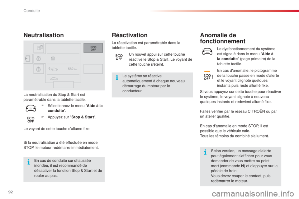 CITROEN C4CACTUS 2015 Notices Demploi (in French) 92
le dysfonctionnement du système
est signalé dans le menu "Aide à
la conduite " (page primaire) de la
tablette tactile.
Anomalie de
fonctionnement
en cas d'anomalie, le pictogramm CITROEN C4CACTUS 2015 Notices Demploi (in French) 92
le dysfonctionnement du système
est signalé dans le menu "Aide à
la conduite " (page primaire) de la
tablette tactile.
Anomalie de
fonctionnement
en cas d'anomalie, le pictogramm