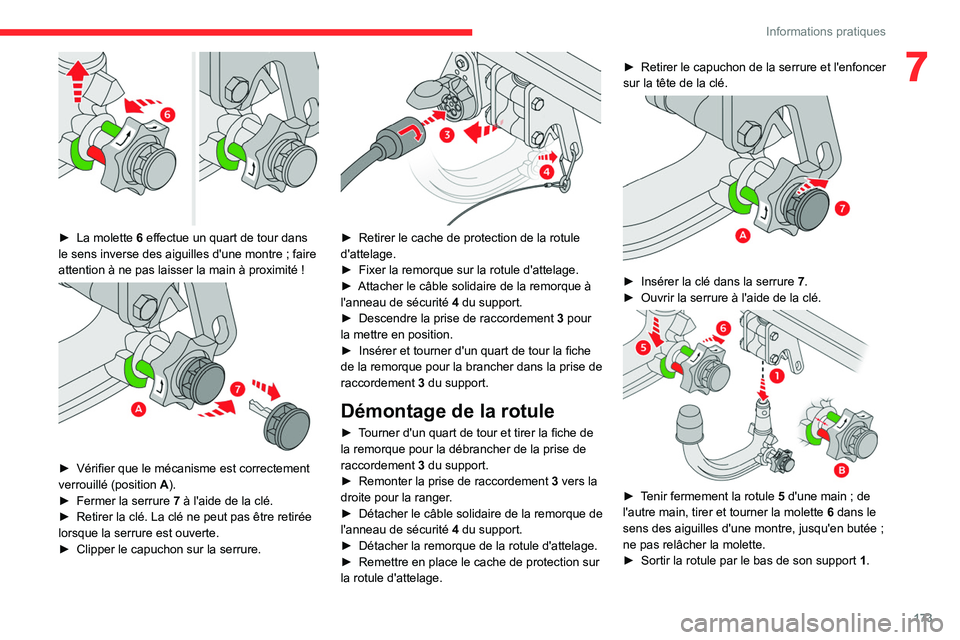 CITROEN C5 AIRCROSS 2022 Notices Demploi (in French) 173
Informations pratiques
7
► La molette 6 effectue un quart de tour dans
le sens inverse des aiguilles d'une montre ; faire
attention à ne pas laisser la main à proximité
!
► CITROEN C5 AIRCROSS 2022 Notices Demploi (in French) 173
Informations pratiques
7
► La molette 6 effectue un quart de tour dans
le sens inverse des aiguilles d'une montre ; faire
attention à ne pas laisser la main à proximité
!
►
