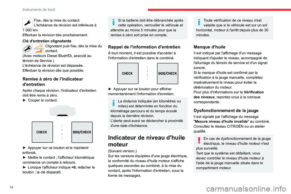 CITROEN C5 AIRCROSS 2022 Notices Demploi (in French) 18
Instruments de bord
Fixe, dès la mise du contact.
L'échéance de révision est inférieure à
1
000
km.
Effectuer la révision très prochainement.
Clé d'entretien clignotanteCligno CITROEN C5 AIRCROSS 2022 Notices Demploi (in French) 18
Instruments de bord
Fixe, dès la mise du contact.
L'échéance de révision est inférieure à
1
000
km.
Effectuer la révision très prochainement.
Clé d'entretien clignotanteCligno