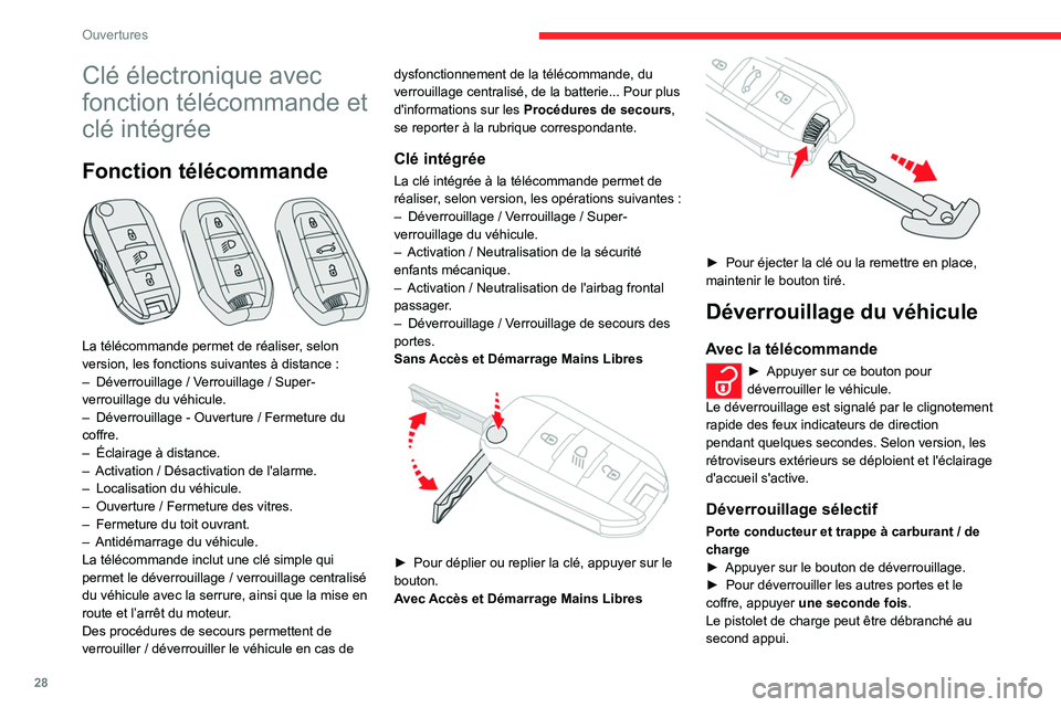 CITROEN C5 AIRCROSS 2022 Notices Demploi (in French) 28
Ouvertures
Clé électronique avec
fonction télécommande et
clé intégrée
Fonction télécommande
La télécommande permet de réaliser, selon
version, les fonctions suivantes à distance CITROEN C5 AIRCROSS 2022 Notices Demploi (in French) 28
Ouvertures
Clé électronique avec
fonction télécommande et
clé intégrée
Fonction télécommande
La télécommande permet de réaliser, selon
version, les fonctions suivantes à distance