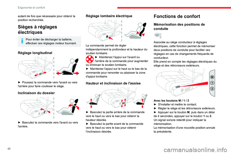 CITROEN C5 AIRCROSS 2022 Notices Demploi (in French) 48
Ergonomie et confort
autant de fois que nécessaire pour obtenir la
position recherchée.
Sièges à réglages
électriques
Pour éviter de décharger la batterie,
effectuer ces réglages moteur CITROEN C5 AIRCROSS 2022 Notices Demploi (in French) 48
Ergonomie et confort
autant de fois que nécessaire pour obtenir la
position recherchée.
Sièges à réglages
électriques
Pour éviter de décharger la batterie,
effectuer ces réglages moteur