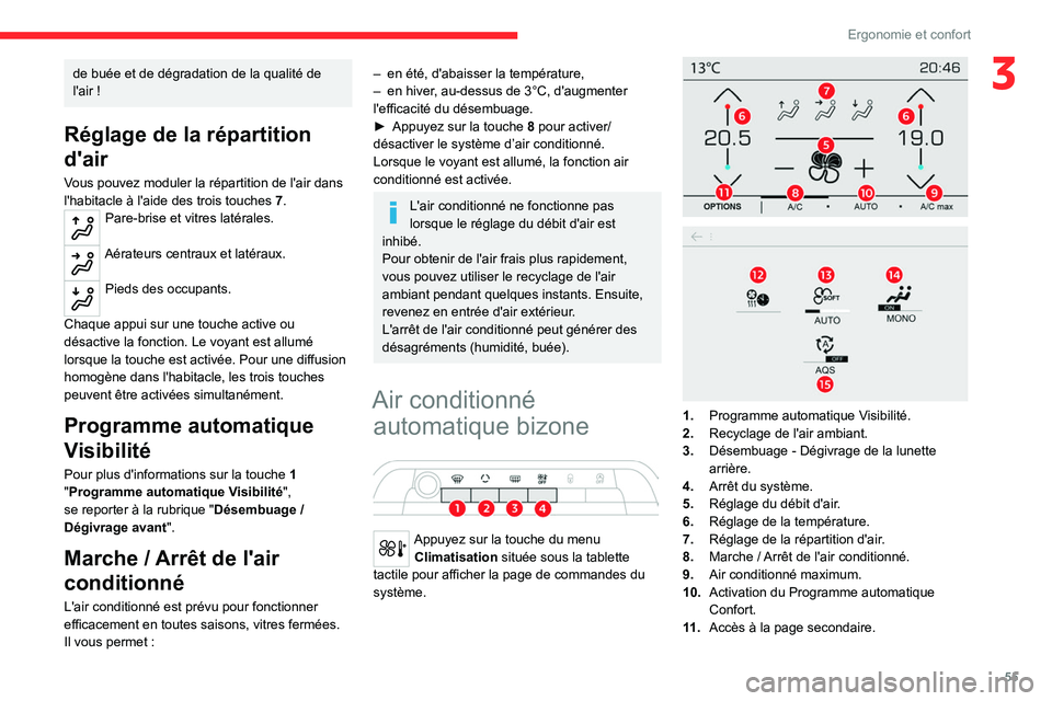CITROEN C5 AIRCROSS 2022 Notices Demploi (in French) 55
Ergonomie et confort
3de buée et de dégradation de la qualité de
l'air !
Réglage de la répartition
d'air
Vous pouvez moduler la répartition de l'air dans
l'habitacle à l& CITROEN C5 AIRCROSS 2022 Notices Demploi (in French) 55
Ergonomie et confort
3de buée et de dégradation de la qualité de
l'air !
Réglage de la répartition
d'air
Vous pouvez moduler la répartition de l'air dans
l'habitacle à l&