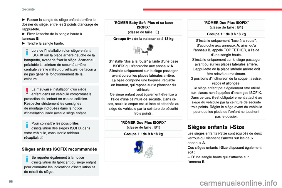 CITROEN C5 AIRCROSS 2022 Notices Demploi (in French) 96
Sécurité
► Passer la sangle du siège enfant derrière le
dossier du siège, entre les 2 points d'ancrage de
l'appui-tête.
►
Fixer l'attache de la sangle haute à
l'an CITROEN C5 AIRCROSS 2022 Notices Demploi (in French) 96
Sécurité
► Passer la sangle du siège enfant derrière le
dossier du siège, entre les 2 points d'ancrage de
l'appui-tête.
►
Fixer l'attache de la sangle haute à
l'an