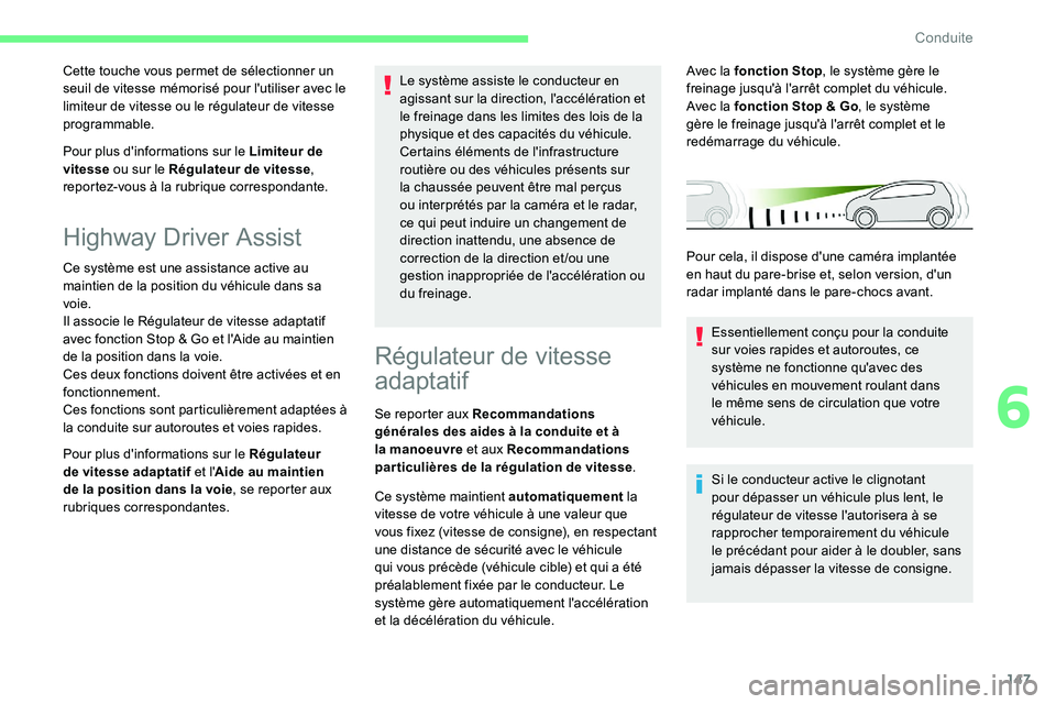 CITROEN C5 AIRCROSS 2020 Notices Demploi (in French) 147
Pour plus d'informations sur le Limiteur de
vitesse ou sur le Régulateur de vitesse ,
reportez-vous à la rubrique correspondante. Cette touche vous permet de sélectionner un
seuil de vit CITROEN C5 AIRCROSS 2020 Notices Demploi (in French) 147
Pour plus d'informations sur le Limiteur de
vitesse ou sur le Régulateur de vitesse ,
reportez-vous à la rubrique correspondante. Cette touche vous permet de sélectionner un
seuil de vit