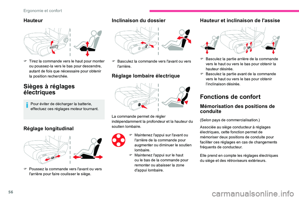 CITROEN C5 AIRCROSS 2020 Notices Demploi (in French) 56
Hauteur
F Tirez la commande vers le haut pour monter ou poussez-la vers le bas pour descendre,
autant de fois que nécessaire pour obtenir
la position recherchée.
Sièges à réglages
électriq CITROEN C5 AIRCROSS 2020 Notices Demploi (in French) 56
Hauteur
F Tirez la commande vers le haut pour monter ou poussez-la vers le bas pour descendre,
autant de fois que nécessaire pour obtenir
la position recherchée.
Sièges à réglages
électriq