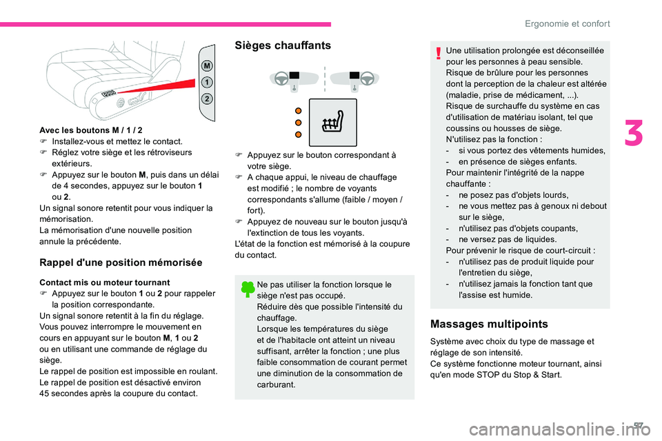 CITROEN C5 AIRCROSS 2020 Notices Demploi (in French) 57
Avec les boutons M / 1 / 2
F I nstallez-vous et mettez le contact.
F
R
églez votre siège et les rétroviseurs
extérieurs.
F
A
ppuyez sur le bouton M , puis dans un délai
de 4
seconde CITROEN C5 AIRCROSS 2020 Notices Demploi (in French) 57
Avec les boutons M / 1 / 2
F I nstallez-vous et mettez le contact.
F
R
églez votre siège et les rétroviseurs
extérieurs.
F
A
ppuyez sur le bouton M , puis dans un délai
de 4
seconde
