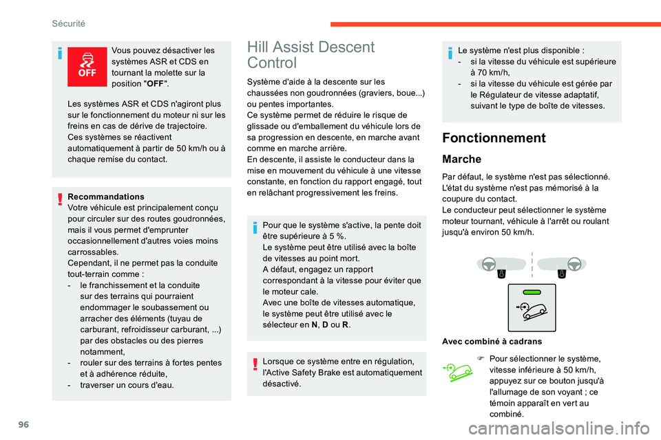 CITROEN C5 AIRCROSS 2020 Notices Demploi (in French) 96
Vous pouvez désactiver les
systèmes ASR et CDS en
tournant la molette sur la
position "OFF".
Recommandations
Votre véhicule est principalement conçu
pour circuler sur des routes gou CITROEN C5 AIRCROSS 2020 Notices Demploi (in French) 96
Vous pouvez désactiver les
systèmes ASR et CDS en
tournant la molette sur la
position "OFF".
Recommandations
Votre véhicule est principalement conçu
pour circuler sur des routes gou