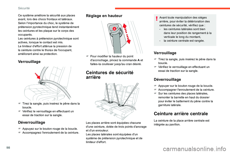 CITROEN C5 AIRCROSS 2020 Notices Demploi (in French) 98
Ce système améliore la sécurité aux places
avant, lors des chocs frontaux et latéraux.
Selon l'importance du choc, le système de
prétension pyrotechnique tend instantanément
les cei CITROEN C5 AIRCROSS 2020 Notices Demploi (in French) 98
Ce système améliore la sécurité aux places
avant, lors des chocs frontaux et latéraux.
Selon l'importance du choc, le système de
prétension pyrotechnique tend instantanément
les cei