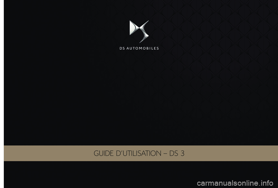 CITROEN DS3 2018 Notices Demploi (in French) GUIDE D'UTILISATION – DS 3 CITROEN DS3 2018 Notices Demploi (in French) GUIDE D'UTILISATION – DS 3
