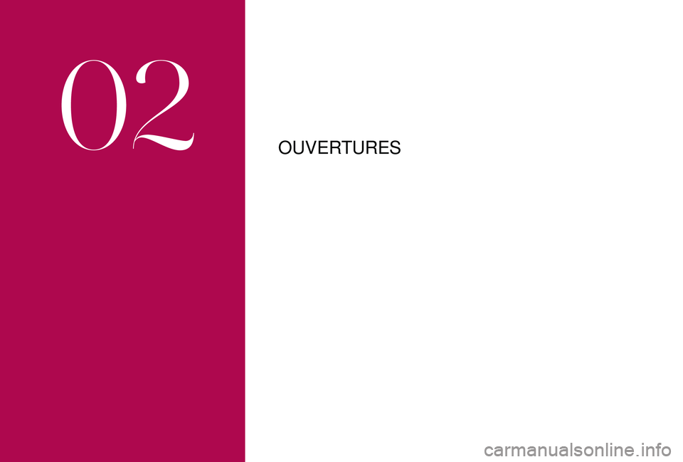 CITROEN DS3 2018 Notices Demploi (in French) OUVERTURES
02 CITROEN DS3 2018 Notices Demploi (in French) OUVERTURES
02