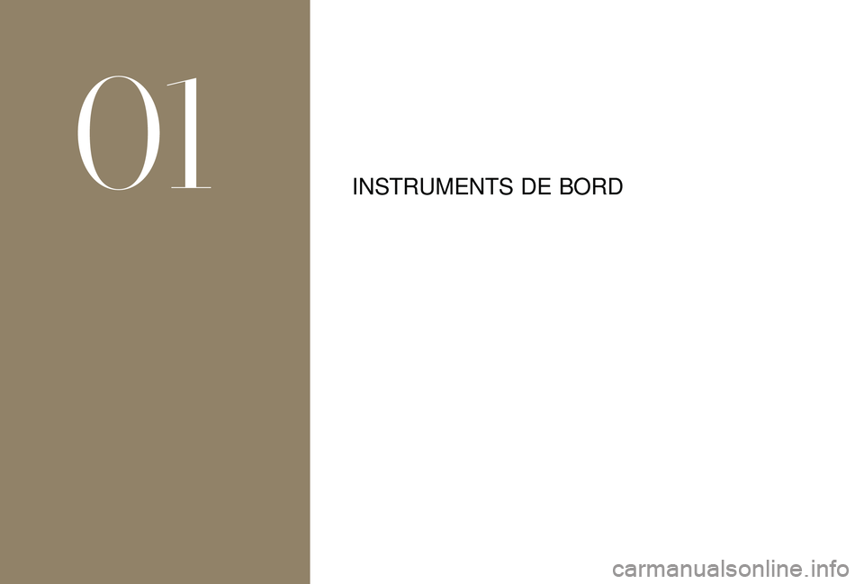 CITROEN DS3 2018 Notices Demploi (in French) INSTRUMENTS DE BORD
01 CITROEN DS3 2018 Notices Demploi (in French) INSTRUMENTS DE BORD
01