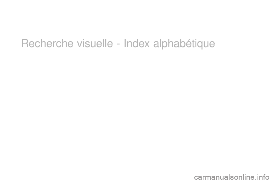 CITROEN DS3 2017 Notices Demploi (in French) Recherche visuelle - Index alphabétique CITROEN DS3 2017 Notices Demploi (in French) Recherche visuelle - Index alphabétique