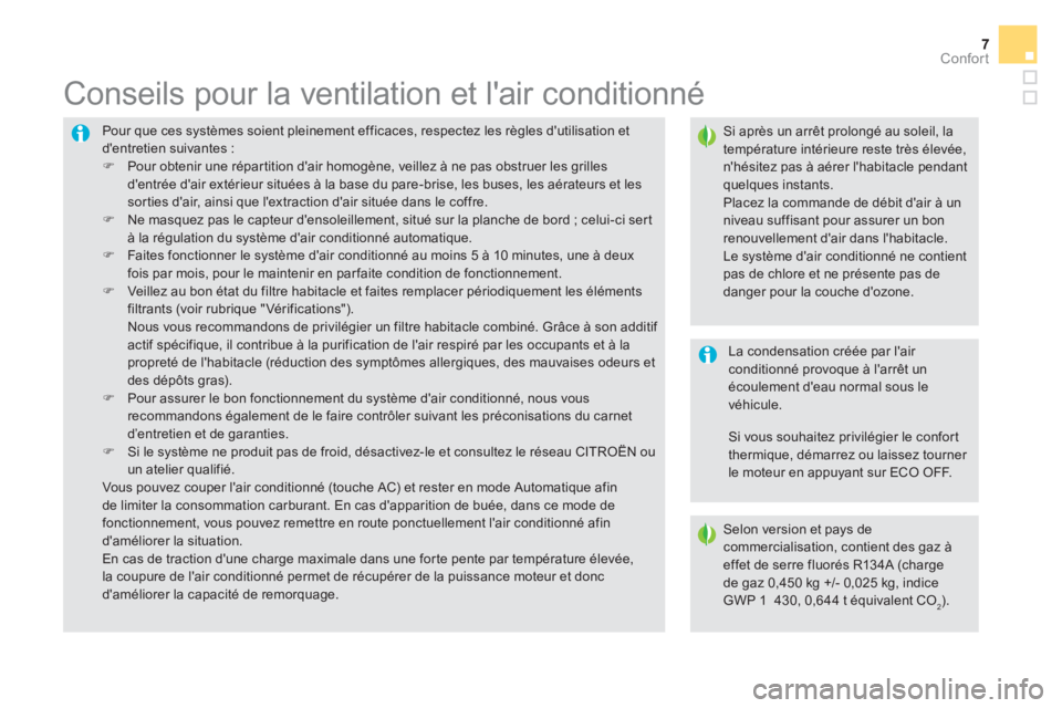 CITROEN DS5 2016  Notices Demploi (in French) 7Confort7
  Pour que ces systèmes soient pleinement efficaces, respectez les règles dutilisation et 
dentretien suivantes : 
   
 
�) 
  Pour obtenir une répartition dair homogène, veillez à n