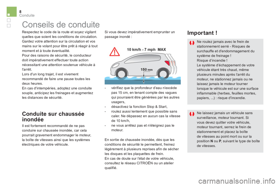 CITROEN DS5 2015 Notices Demploi (in French) 8Conduite
Conseils de conduite
Respectez le code de la route et soyez vigilant
quelles que soient les conditions de circulation.
Gardez votre attention sur la circulation et vos
m CITROEN DS5 2015 Notices Demploi (in French) 8Conduite
Conseils de conduite
Respectez le code de la route et soyez vigilant
quelles que soient les conditions de circulation.
Gardez votre attention sur la circulation et vos
m